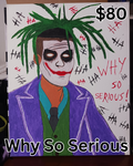 Why So Serious?
